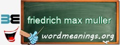 WordMeaning blackboard for friedrich max muller